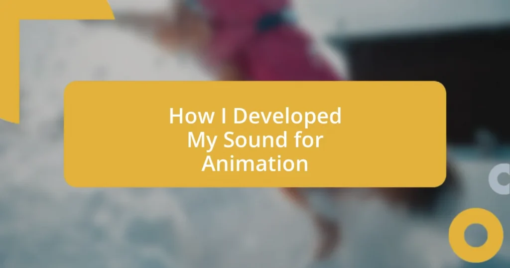 How I Developed My Sound for Animation