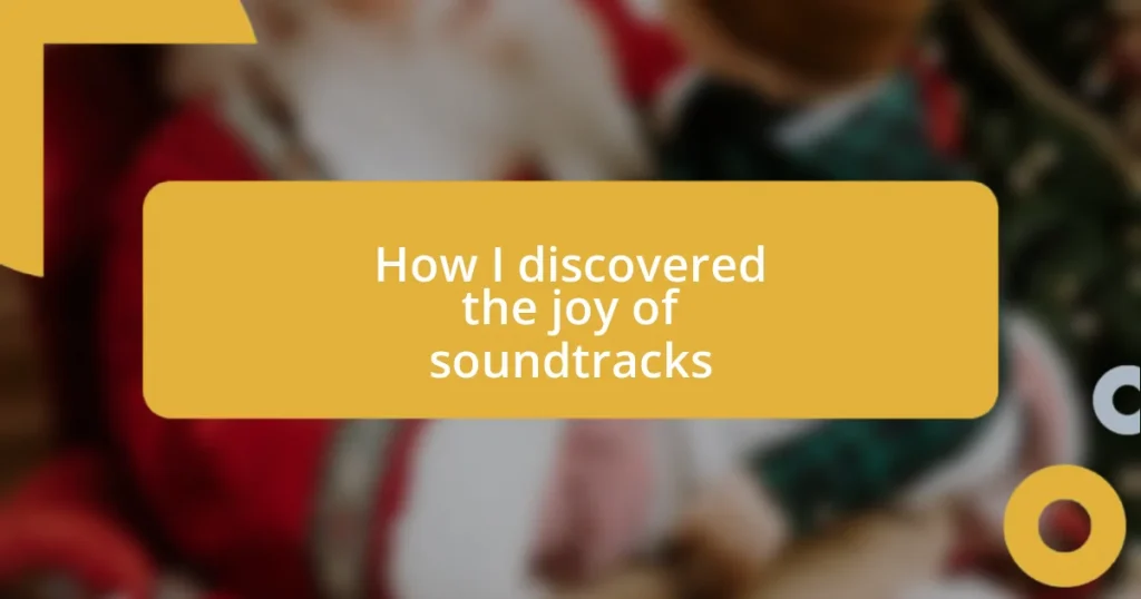 How I discovered the joy of soundtracks