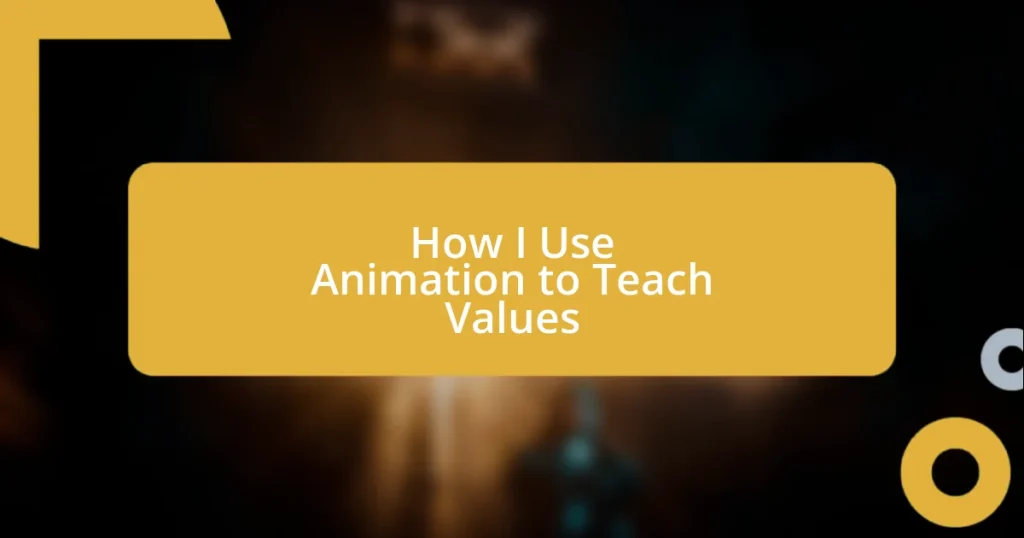 How I Use Animation to Teach Values