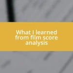 What I learned from film score analysis