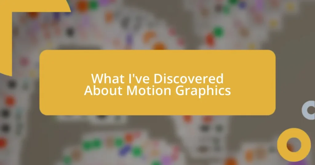 What I’ve Discovered About Motion Graphics