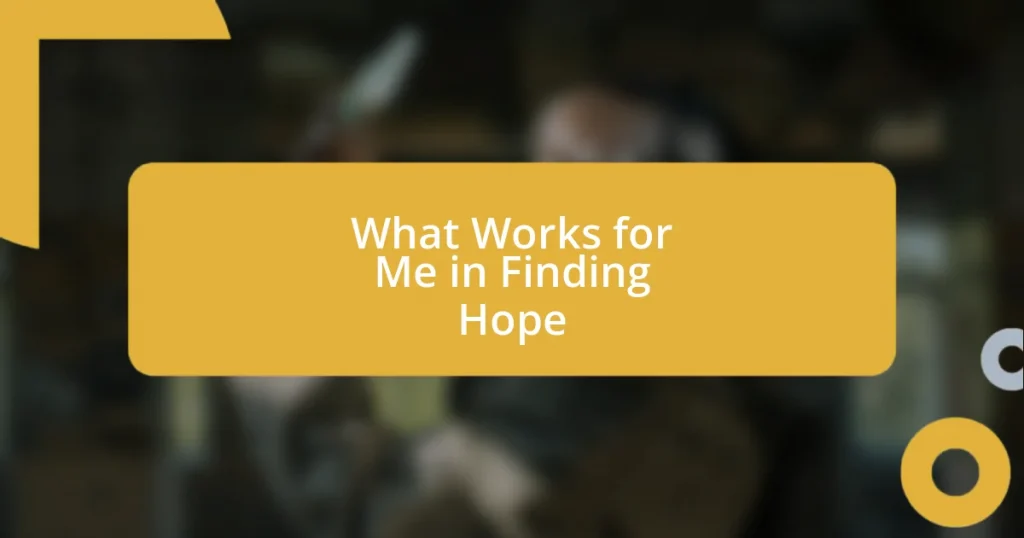 What Works for Me in Finding Hope